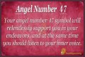
ANGEL NUMBER 47
