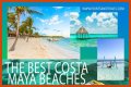 Best Costa Maya Beaches to Visit