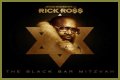 Rick Ross "The Black Bar Mitzvah" Mixtape Download & Stream