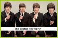 The Beatles Net Worth – How Much is The Beatles Worth?