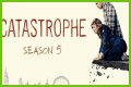   Will there be a Catastrophe SEASON 5? When will it come out?    Mon 21 January 2019 09:26    Updated Mon 21 January 2019 09:49    George Lewis    